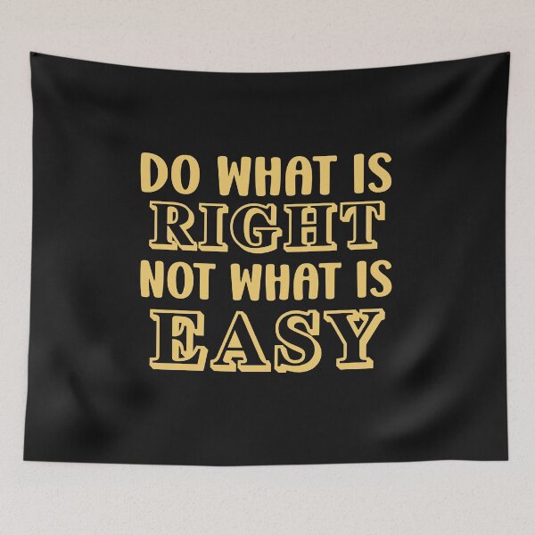 Item preview, do what is right not what is easy designed and sold by manardesign.