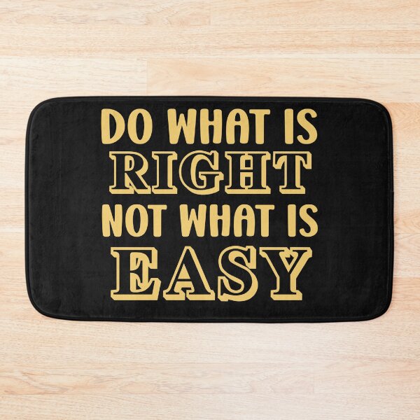 Item preview, do what is right not what is easy designed and sold by manardesign.