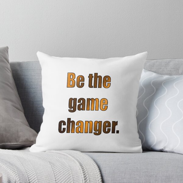 Item preview, Be The Game Changer designed and sold by VitezCrni.