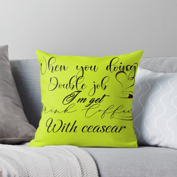 Item preview, When You Doing Double I M Get Drink Coffea With Ceasear  designed and sold by YEREMEAS.