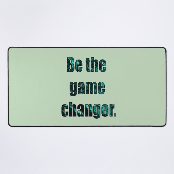 Item preview, Be The Game Changer Black Green designed and sold by VitezCrni.