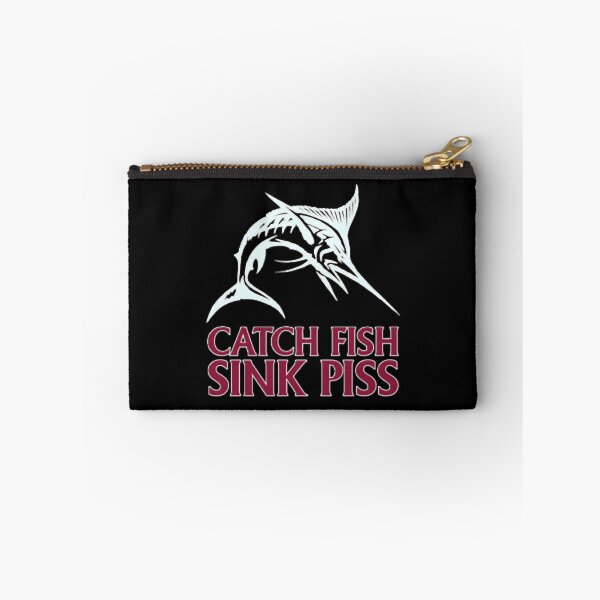 Item preview, Catch Fish, Sink Piss - Black designed and sold by PosterTreasured.
