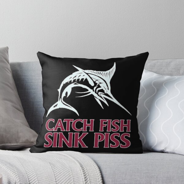 Item preview, Catch Fish, Sink Piss - Black designed and sold by PosterTreasured.