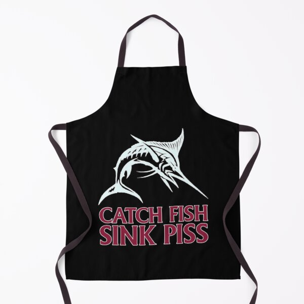 Item preview, Catch Fish, Sink Piss - Black designed and sold by PosterTreasured.