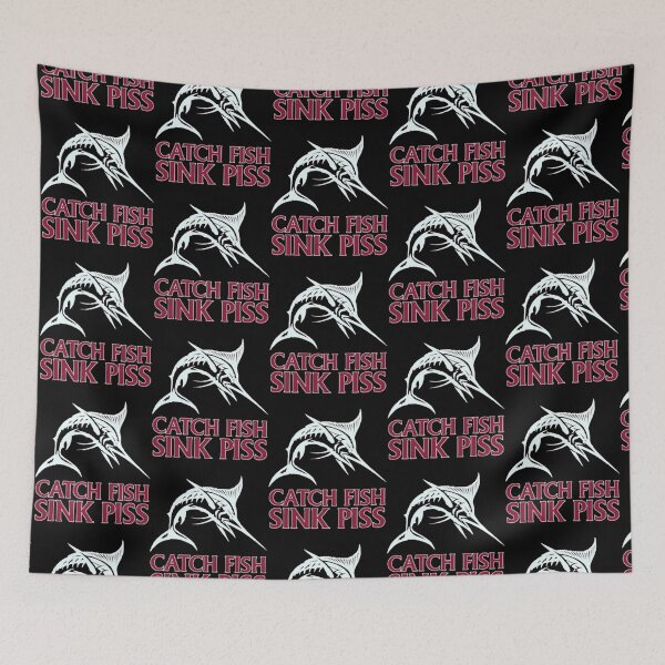 Item preview, Catch Fish, Sink Piss - Black designed and sold by PosterTreasured.