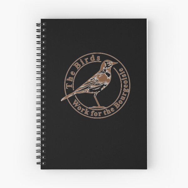 Item preview, BIRDS ARE NOT REAL, THE BIRDS WORK FOR THE BOURGEOISIE Classic  designed and sold by RonnieLeeGra.