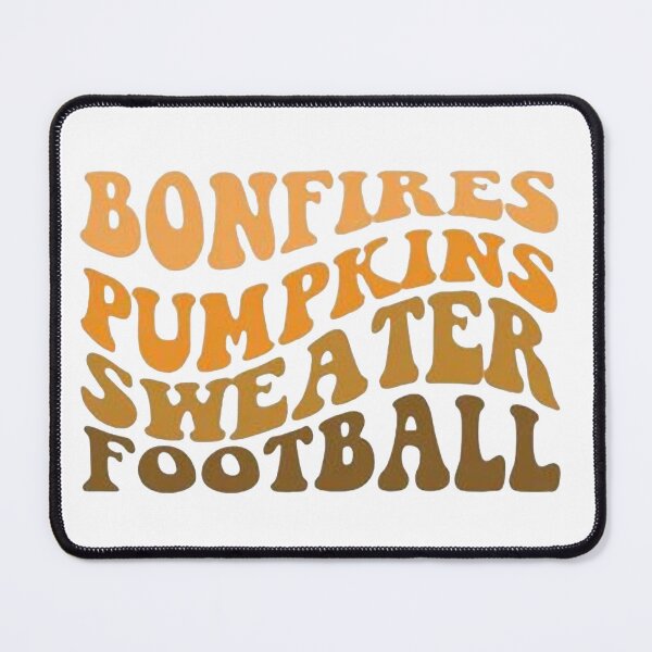 Item preview, Bonfires, pumpkins, sweaters & football,Autumn, Funny Fall,Thanksgiving designed and sold by Sophistical.