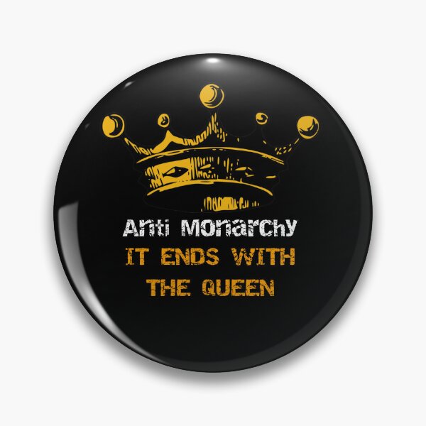 Item preview, Anti Monarchy It ends With the Queen designed and sold by star-boutique.
