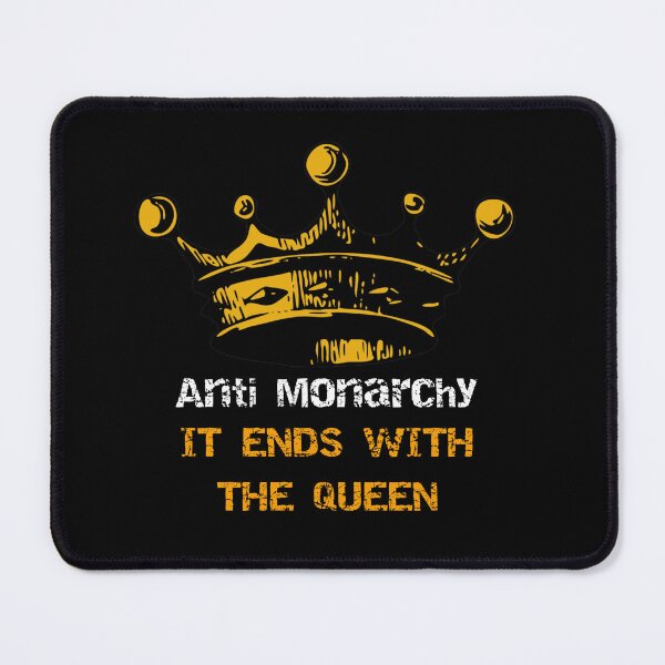 Item preview, Anti Monarchy It ends With the Queen designed and sold by star-boutique.