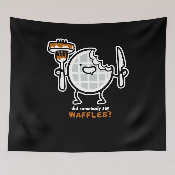 Item preview, Did Someone Say Waffles designed and sold by gennalyne.
