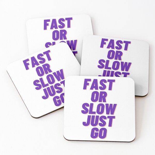 Item preview, fast or slow just go designed and sold by ZACKBLOO.