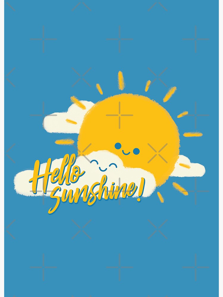 Hello Sunshine! Cute sunshine design with cool quote | Art Board Print