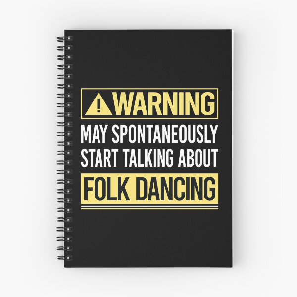Item preview, Warning About Folk Dancing Dance Dancer designed and sold by WrightTrouble.