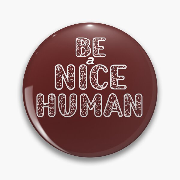 Item preview, be a nice human designed and sold by manardesign.