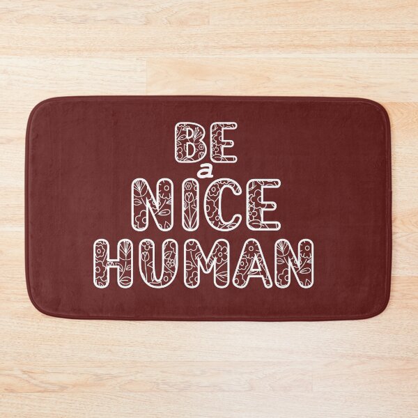 Item preview, be a nice human designed and sold by manardesign.