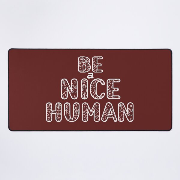 Item preview, be a nice human designed and sold by manardesign.