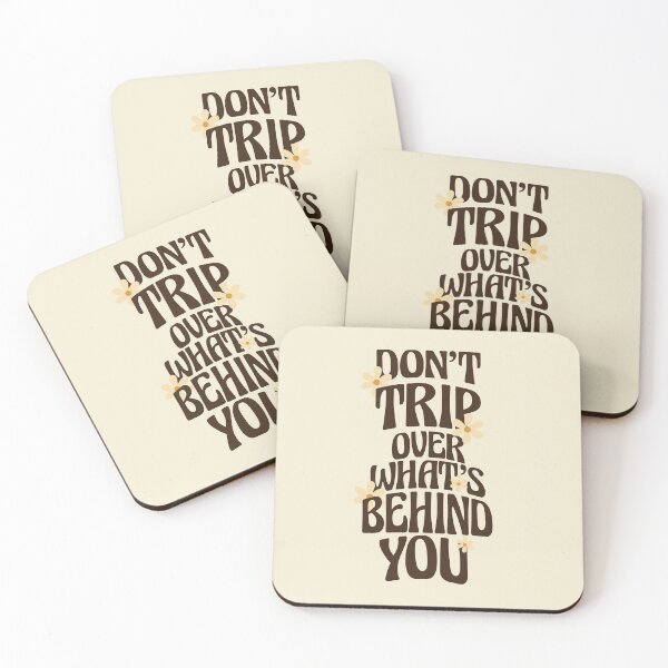 Item preview, Dont Trip Over Whats Behind You designed and sold by 5thseason-shop.