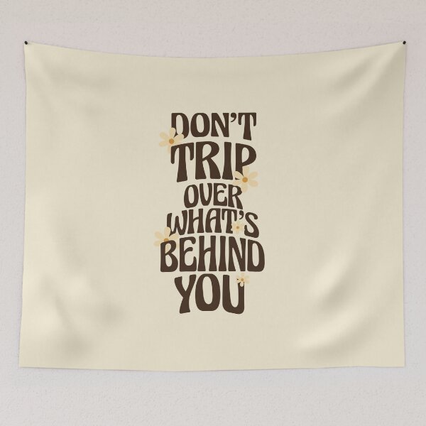 Item preview, Dont Trip Over Whats Behind You designed and sold by 5thseason-shop.