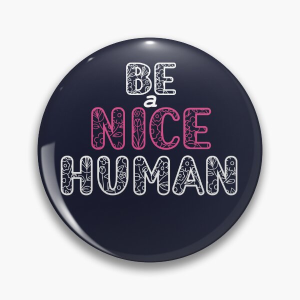 Item preview, be a nice human designed and sold by manardesign.