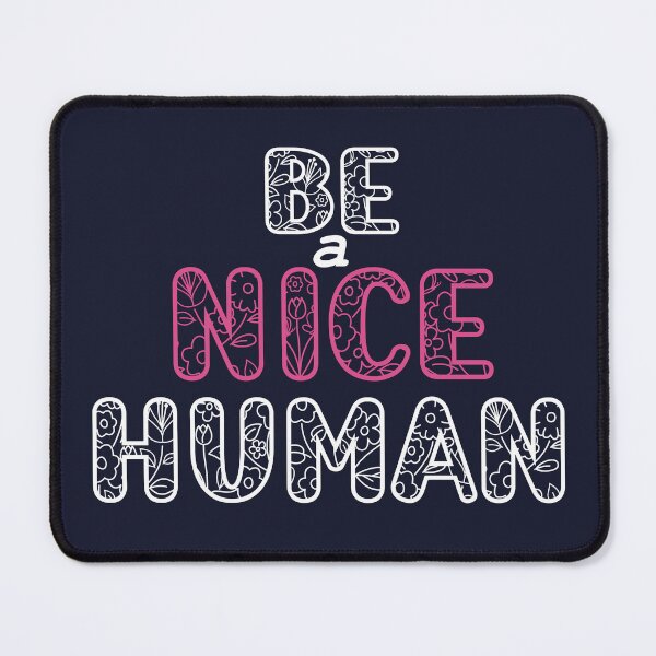 Item preview, be a nice human designed and sold by manardesign.