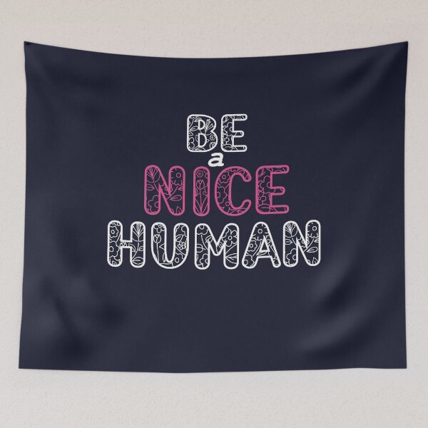 Item preview, be a nice human designed and sold by manardesign.
