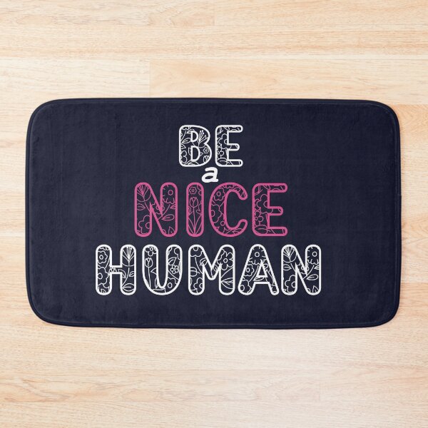 Item preview, be a nice human designed and sold by manardesign.