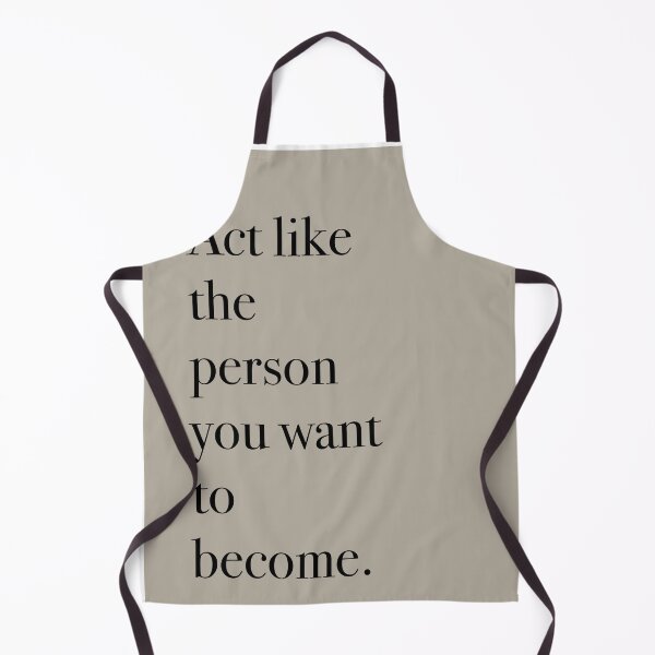 Item preview, Act like the person you want to become designed and sold by Nanee07.