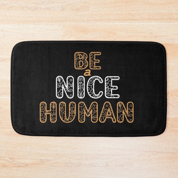 Item preview, be a nice human designed and sold by manardesign.