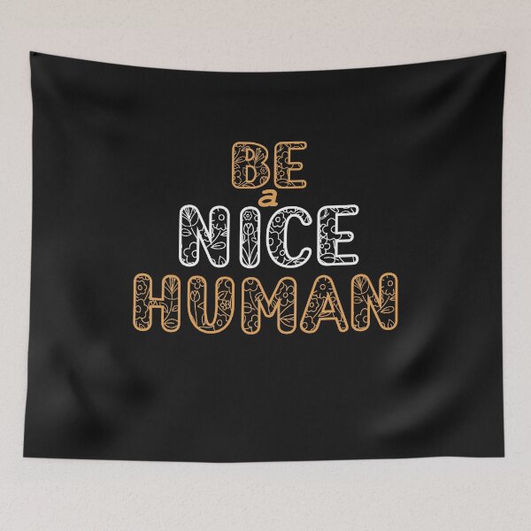 Item preview, be a nice human designed and sold by manardesign.