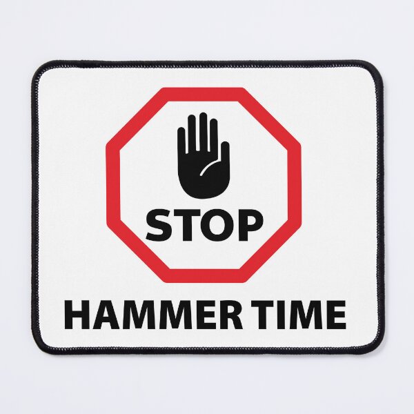 Item preview, STOP – Hammer Time designed and sold by cjgraphic.