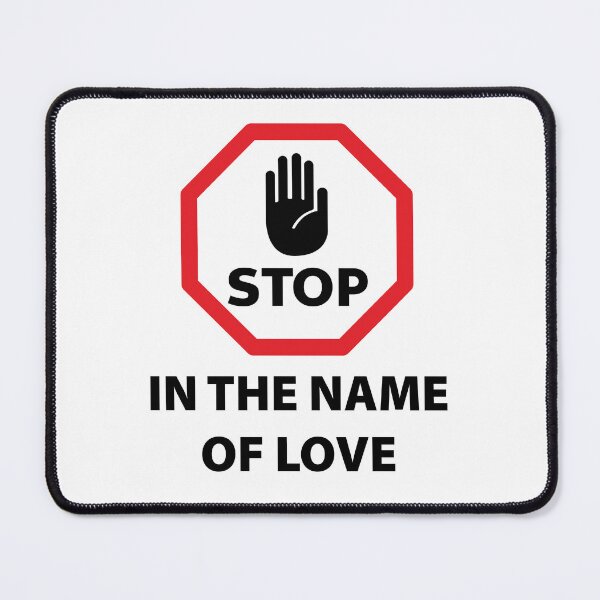 Item preview, STOP – In the Name of Love designed and sold by cjgraphic.