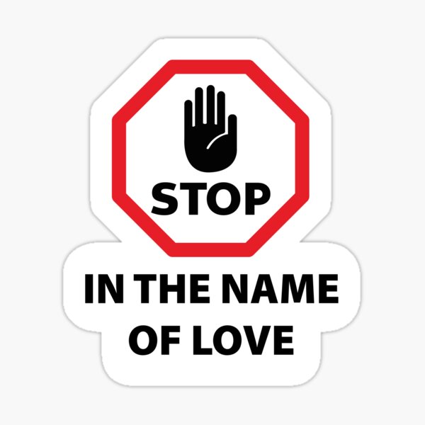 Item preview, STOP – In the Name of Love designed and sold by cjgraphic.