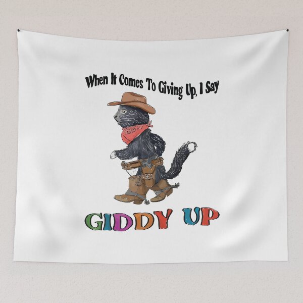 Item preview, When It Comes To Giving Up I Say Giddy Up designed and sold by Big Twelve.