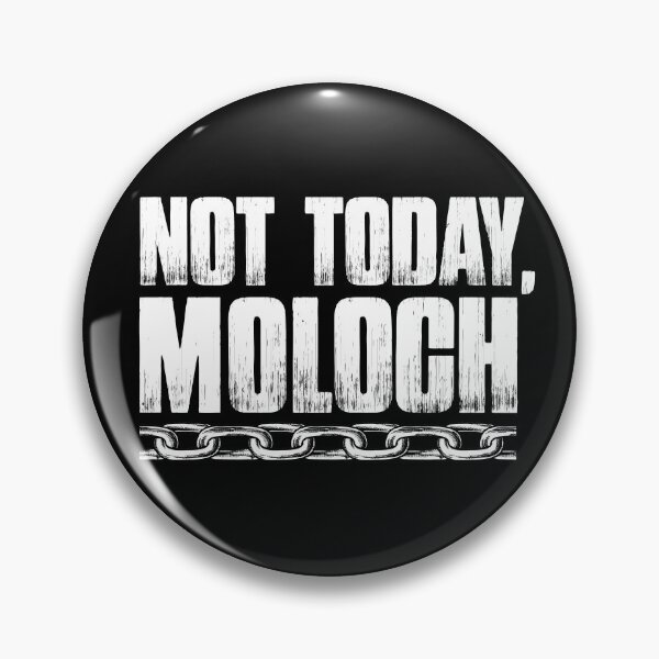 Item preview, Not Today, Moloch designed and sold by NatIntrovertSoc.