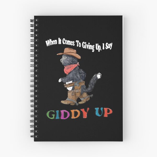 Item preview, When It Comes To Giving Up I Say Giddy Up designed and sold by Big Twelve.