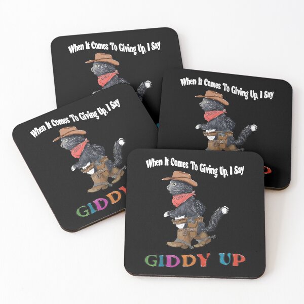 Item preview, When It Comes To Giving Up I Say Giddy Up designed and sold by Big Twelve.