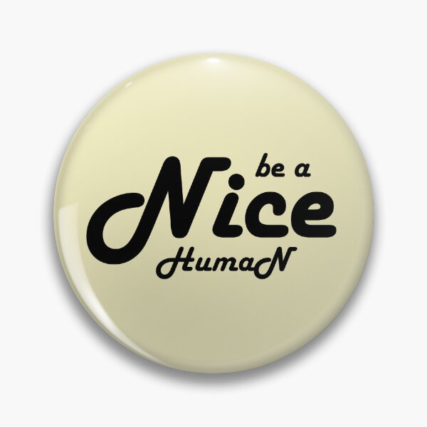 Item preview, be a nice human designed and sold by manardesign.