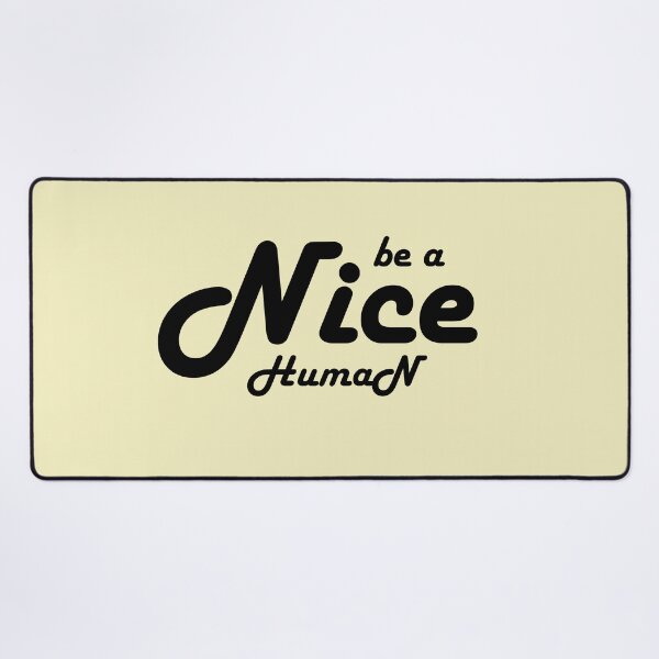Item preview, be a nice human designed and sold by manardesign.