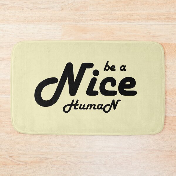 Item preview, be a nice human designed and sold by manardesign.