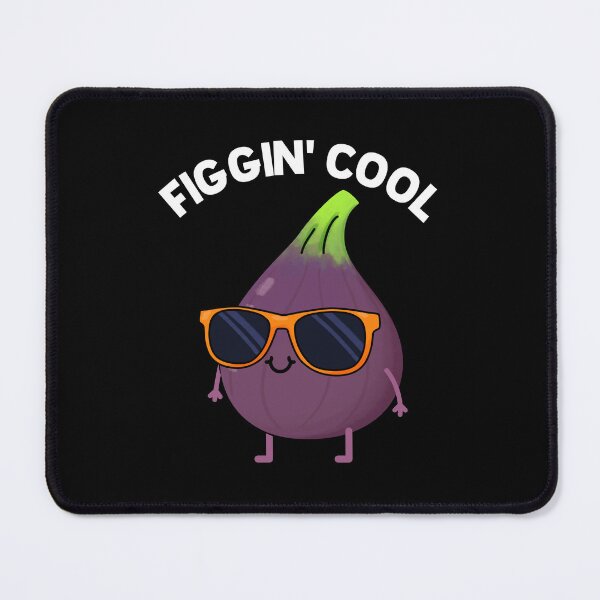 Item preview, Figgin Cool Funny Fig Puns (Dark BG) designed and sold by punnybone.