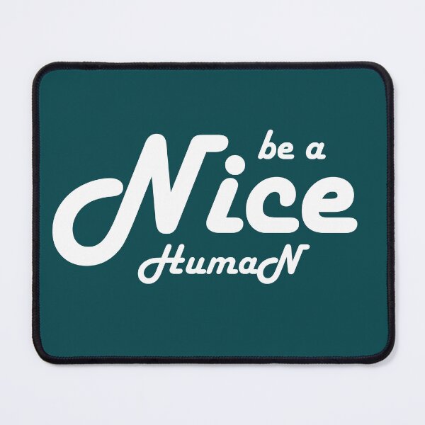 Item preview, be a nice human designed and sold by manardesign.