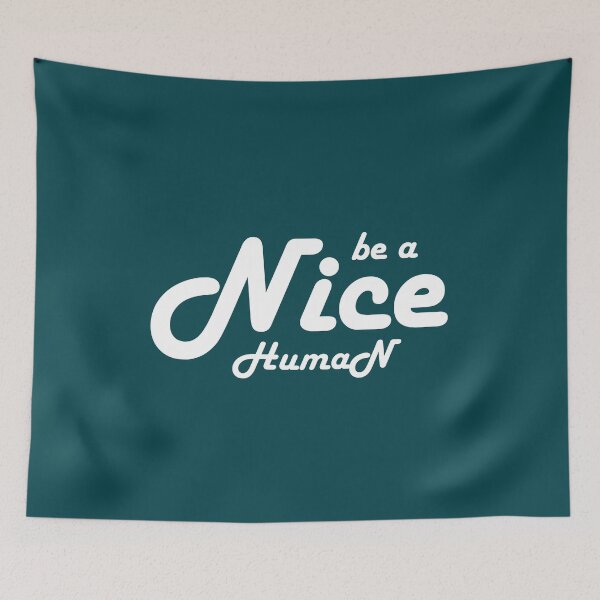 Item preview, be a nice human designed and sold by manardesign.