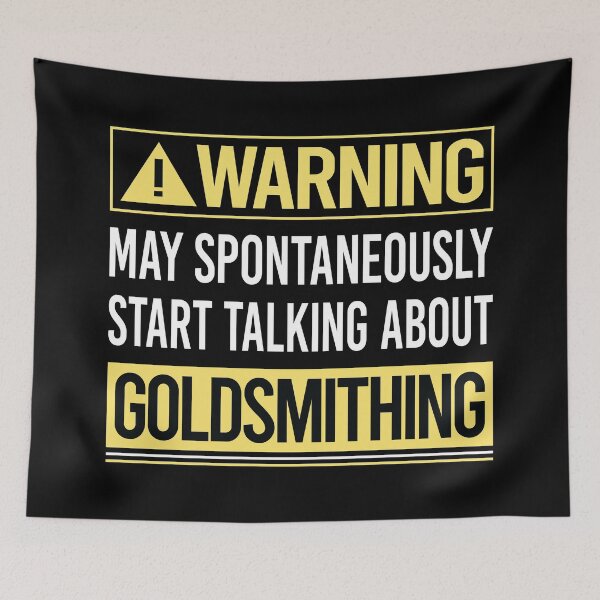 Item preview, Warning About Goldsmithing Goldsmith designed and sold by WrightTrouble.