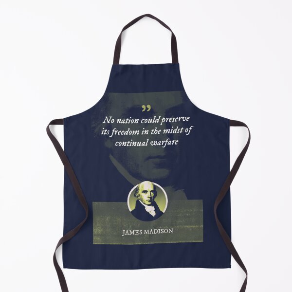 Item preview, James Madison - No nation could preserve its freedom in the midst of continual warfare designed and sold by Syahrasi.