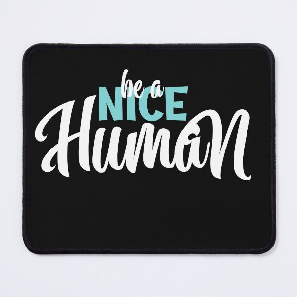 Item preview, be a nice human designed and sold by manardesign.