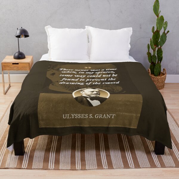 Item preview, Ulysses S. Grant - There never was a time when, in my opinion, some way could not be found to prevent the drawing of the sword designed and sold by Syahrasi.