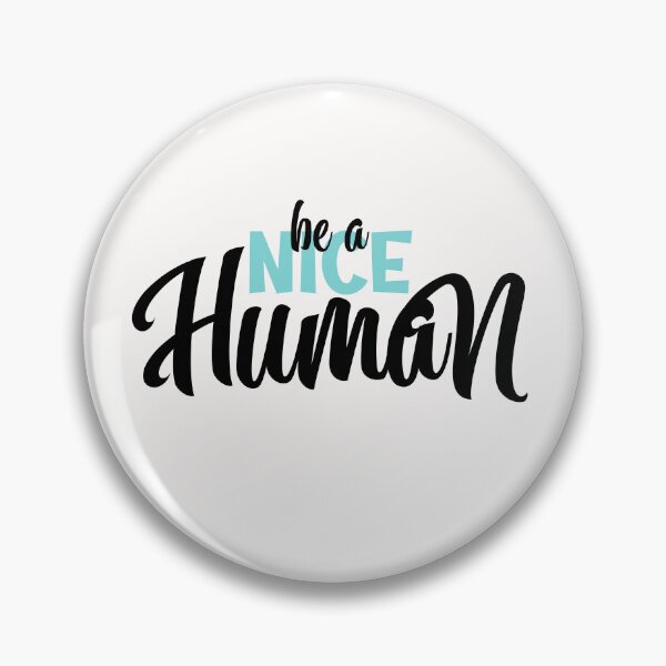 Item preview, be a nice human designed and sold by manardesign.
