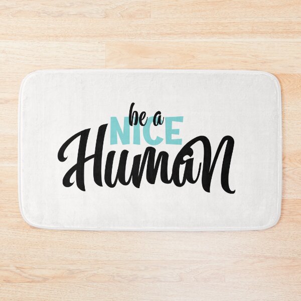 Item preview, be a nice human designed and sold by manardesign.