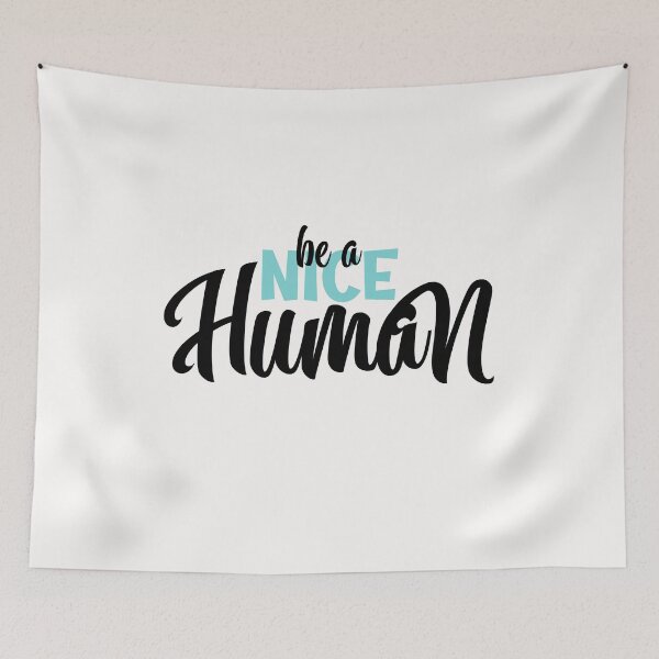 Item preview, be a nice human designed and sold by manardesign.