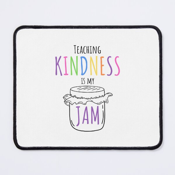 Item preview, Teaching Kindness is My Jam Teacher T-shirt designed and sold by Nerdygirlteez.